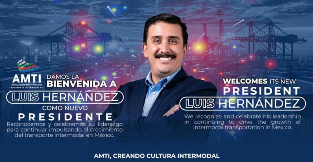 La AMF felicita a Luis Hernández por su elección como Presidente de la Asociación Mexicana del Transporte Intermodal, AMTI